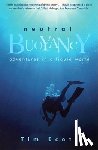 Ecott, Tim - Neutral Buoyancy: Adventures in a Liquid World
