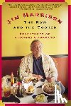 Harrison, Jim - The Raw and the Cooked: Adventures of a Roving Gourmand