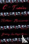 Baca, Jimmy Santiago - C-Train and Thirteen Mexicans