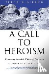Gibbon, Peter H. - A Call to Heroism
