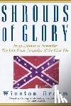 Groom, Winston - Shrouds of Glory: From Atlanta to Nashville: The Last Great Campaign of the Civil War