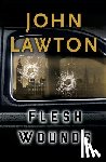 Lawton, John - Flesh Wounds: An Inspector Troy Novel