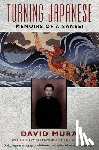 Mura, David - Turning Japanese: Memoirs of a Sansei