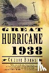 Burns, Cherie - The Great Hurricane: 1938