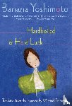 Yoshimoto, Banana - Yoshimoto, B: Hardboiled & Hard Luck
