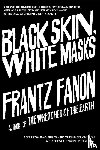Fanon, Frantz - Fanon, F: Black Skin, White Masks