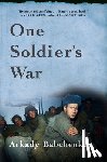 Babchenko, Arkady - Babchenko, A: One Soldier's War
