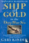 Kinder, Gary - Ship of Gold in the Deep Blue Sea