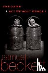 Beckett, Samuel - Endgame and Act Without Words