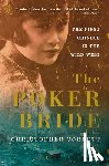 Corbett, Christopher - The Poker Bride: The First Chinese in the Wild West
