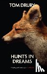 Drury, Tom - Hunts in Dreams