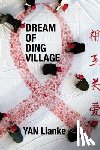 Lianke, Yan - Dream of Ding Village