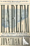 Gill, Jonathan - Harlem: The Four Hundred Year History from Dutch Village to Capital of Black America