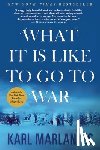 Marlantes, Karl - What It Is Like to Go to War