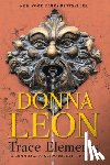 Leon, Donna - TRACE ELEMENTS
