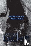 Beckett, Samuel - MORE PRICKS THAN KICKS