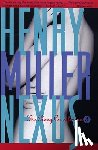 Miller, Henry - Miller, H: Nexus