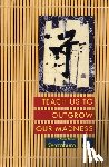 Oe, Kenzaburo - TEACH US TO OUTGROW OUR MADNES