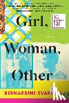 Evaristo, Bernardine - GIRL WOMAN OTHER