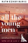 Burks, Ruth Coker - ALL THE YOUNG MEN
