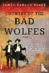 Blake, James Carlos - Blake, J: Country of the Bad Wolfes