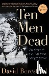 Beresford, David - Ten Men Dead: The Story of the 1981 Irish Hunger Strike