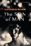 del Amo, Jean-Baptiste - The Son of Man