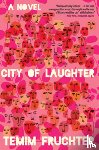 Fruchter, Temim - Fruchter, T: City of Laughter
