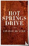 Hunter, Lindsay - Hunter, L: Hot Springs Drive