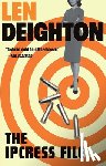 Deighton, Len - The Ipcress File: A Harry Palmer Novel