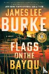 Burke, James Lee - Flags on the Bayou