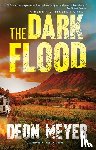 Meyer, Deon - DARK FLOOD