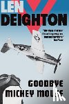 Deighton, Len - Goodbye Mickey Mouse