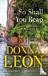 Leon, Donna - Leon, D: So Shall You Reap