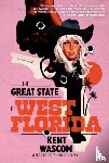 Wascom, Kent - The Great State of West Florida