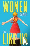 Lief, Katia - Women Like Us