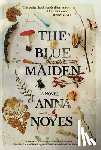 Noyes, Anna - The Blue Maiden