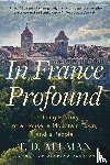 Allman, T.D. - In France Profound