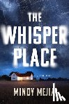 Mejia, Mindy - The Whisper Place