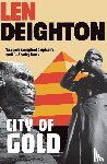 Deighton, Len - City of Gold