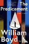 Boyd, William - The Predicament: A Gabriel Dax Novel