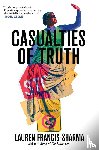 Francis-Sharma, Lauren - Francis-Sharma, L: Casualties of Truth