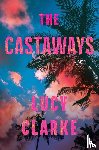 Clarke, Lucy - Clarke, L: Castaways