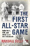 Sullivan, Randall - The First All-Star Game