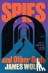 Wolff, James - Spies and Other Gods
