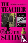 Sullivan, Tim - The Teacher: A DS George Cross Mystery