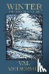 McDermid, Val - Winter: The Story of a Season
