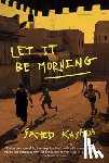 Kashua, Sayed - Let It Be Morning