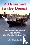 Tatchell, Jo - A Diamond in the Desert: Behind the Scenes in Abu Dhabi, the World's Richest City