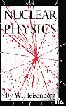 Heisenberg, W - Nuclear Physics